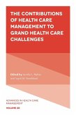 Contributions of Health Care Management to Grand Health Care Challenges (eBook, ePUB)