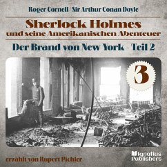 Der Brand von New York - Teil 2 (Sherlock Holmes und seine Amerikanischen Abenteuer, Folge 3) (MP3-Download) - Doyle, Sir Arthur Conan; Cornell, Roger
