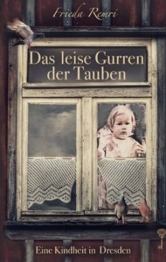 Das leise Gurren der Tauben - Remri, Frieda