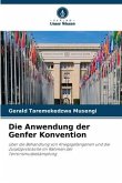 Die Anwendung der Genfer Konvention