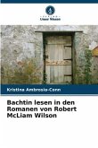 Bachtin lesen in den Romanen von Robert McLiam Wilson