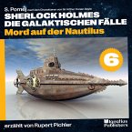 Mord auf der Nautilus (Sherlock Holmes - Die galaktischen Fälle, Folge 6) (MP3-Download)