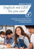Englisch mit LRS? - Yes you can! Englisch mit LRS? - Yes you can!