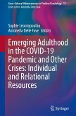 Emerging Adulthood in the COVID-19 Pandemic and Other Crises: Individual and Relational Resources
