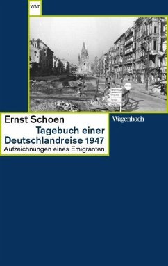 Tagebuch einer Deutschlandreise 1947 - Schoen, Ernst