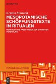 Mesopotamische Schöpfungstexte in Ritualen