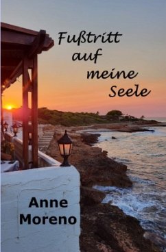 Fußtritt auf meine Seele - Moreno, Anne