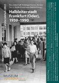 Halbleiterstadt Frankfurt (Oder), 1959-1990