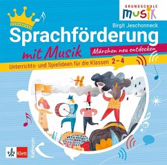 Sprachförderung mit Musik - Märchen neu entdecken (CD) - Jeschonneck, Birgit