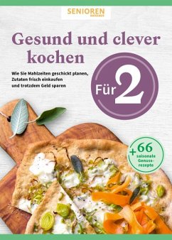 Senioren Ratgeber: Gesund und clever kochen für 2 - Wort & Bild Verlag