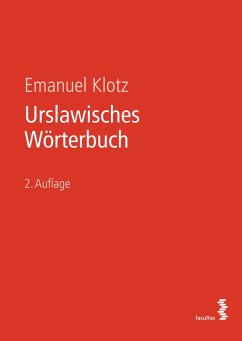 Urslawisches Wörterbuch - Klotz, Emanuel