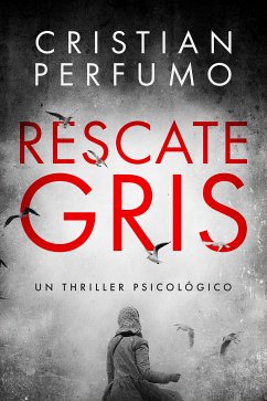 Rescate gris (eBook, ePUB) - Perfumo, Cristian