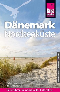 Reise Know-How Reiseführer Dänemark - Nordseeküste - Scheu, Thilo;Hanewald, Roland
