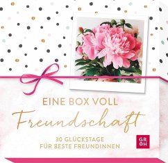 Eine Box voll Freundschaft - 30 Glückstage für beste Freundinnen - Groh Verlag