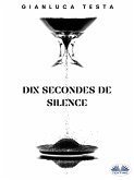 Dix Secondes De Silence (eBook, ePUB)