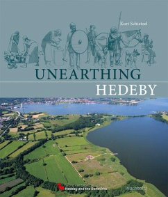 Unearthing Hedeby - Schietzel, Kurt