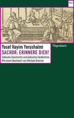 Sachor: Erinnere dich! - Yerushalmi, Yosef Hayim