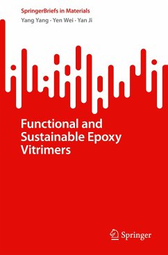 Functional and Sustainable Epoxy Vitrimers - Yang, Yang;Wei, Yen;Ji, Yan