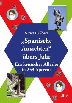 Spanische Ansichten übers Jahr - Gellhorn, Dieter