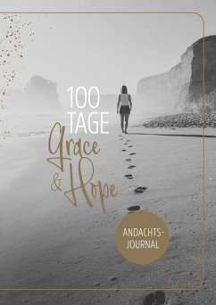 100 Tage Grace & Hope - Prause, Annegret