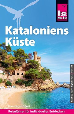 Reise Know-How Reiseführer Kataloniens Küste - Fründt, Hans-Jürgen