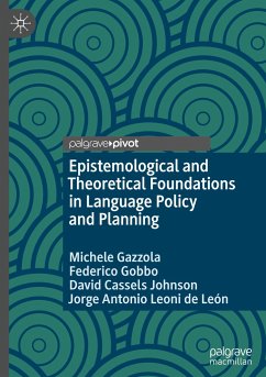 Epistemological and Theoretical Foundations in Language Policy and Planning - Gazzola, Michele;Gobbo, Federico;Johnson, David Cassels