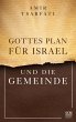 Gottes Plan für Israel und die Gemeinde - Bild 1