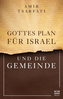 Gottes Plan für Israel und die Gemeinde - Tsarfati, Amir