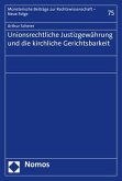 Unionsrechtliche Justizgewährung und die kirchliche Gerichtsbarkeit