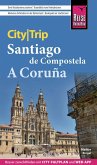 Reise Know-How CityTrip Santiago de Compostela und A Coruña