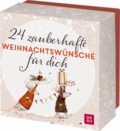 24 zauberhafte Weihnachtswünsche für dich - Groh Verlag