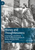 Money and Thoughtlessness