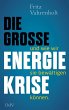 Die große Energiekrise - Bild 1