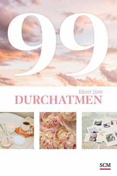 99 Ideen zum Durchatmen - Sturm, Nicole