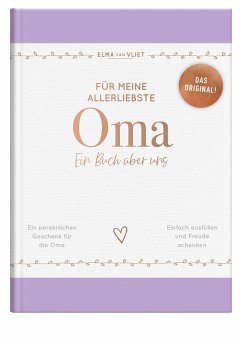 Für meine allerliebste Oma - Vliet, Elma van