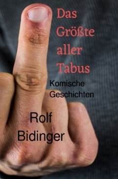 Das Größte aller Tabus - Bidinger, Rolf