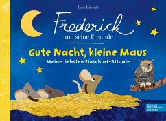 Frederick und seine Freunde - Gute Nacht, kleine Maus - Meine liebsten Einschlaf-Rituale - Schugk, Sarah