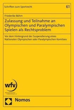 Zulassung und Teilnahme an Olympischen und Paralympischen Spielen als Rechtsproblem - Böhm, Friederike