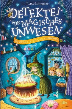 Da braut sich was zusammen / Detektei für magisches Unwesen Bd.2 (eBook, ePUB) - Schweizer, Lotte