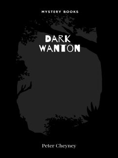 Dark Wanton (eBook, ePUB) - Cheyney, Peter