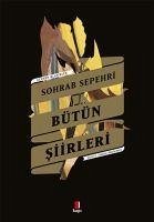 Bütün Siirler - Sohrab Sepehri - Sepehri, Sohrab