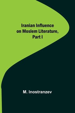 Cover Iranian Influence on Moslem Literature, Part I
