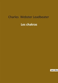 Les chakras - Webster Leadbeater, Charles