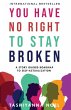 You Have No Right to Stay Broken - Bild 1