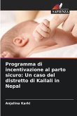 Programma di incentivazione al parto sicuro: Un caso del distretto di Kailali in Nepal