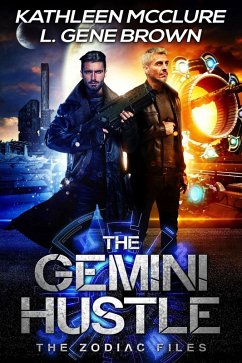 The Gemini Hustle (The Zodiac Files, #1) (eBook, ePUB) - McClure, Kathleen; Brown, L. Gene