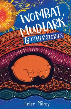 Wombat, Mudlark and Other Stories (eBook, ePUB) - Milroy, Helen