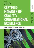 The ASQ Certified Manager of Quality/Organizational Excellence Handbook (eBook, ePUB)