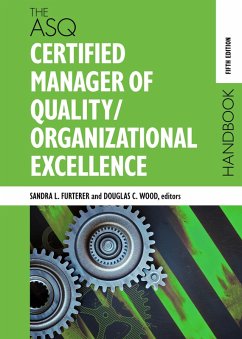 The ASQ Certified Manager of Quality/Organizational Excellence Handbook (eBook, ePUB)