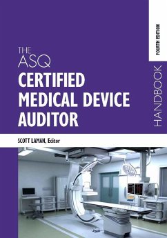 The ASQ Certified Medical Device Auditor Handbook (eBook, ePUB)